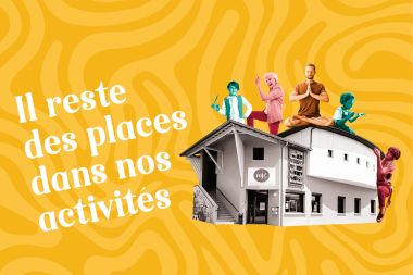 Activités, il reste des places !